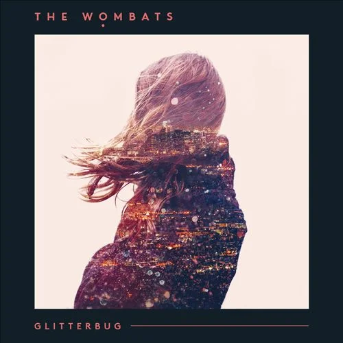 The Wombats - 'Glitterbug'