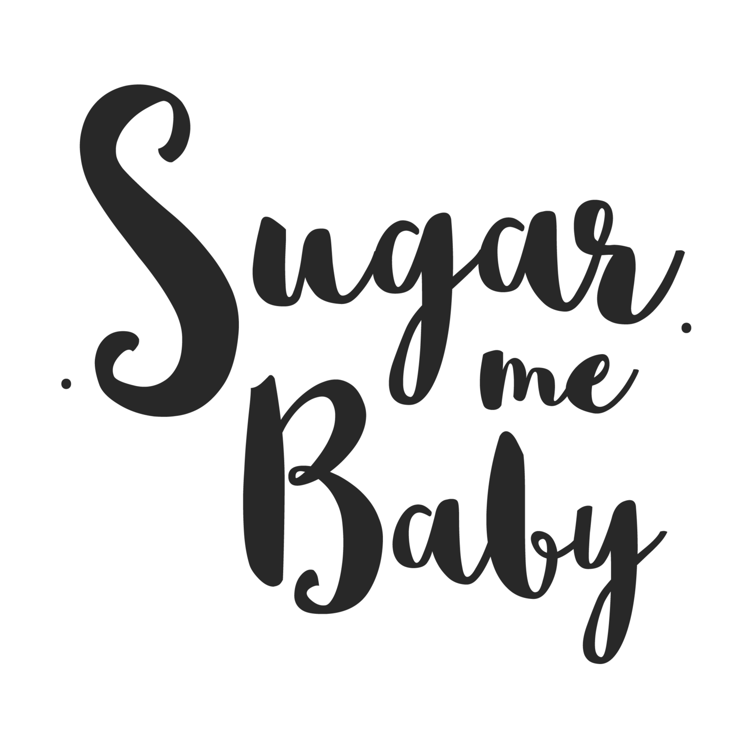 Sugar Me Baby