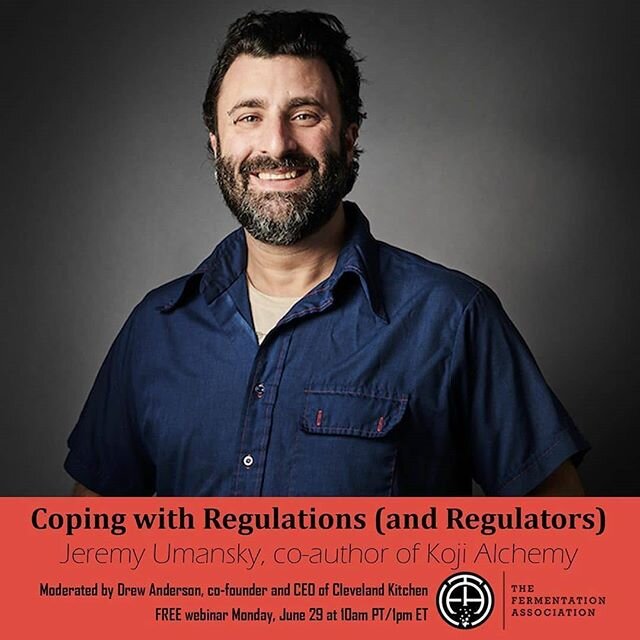 Reposted from @fermentassoc: Have you signed up for our free webinar, &ldquo;Coping with Regulations (and Regulators)&rdquo;? Join Jeremy Umansky @tmgastronaut co-author of the new book &ldquo;Koji Alchemy&rdquo; as he shares his expertise. Drew Ande