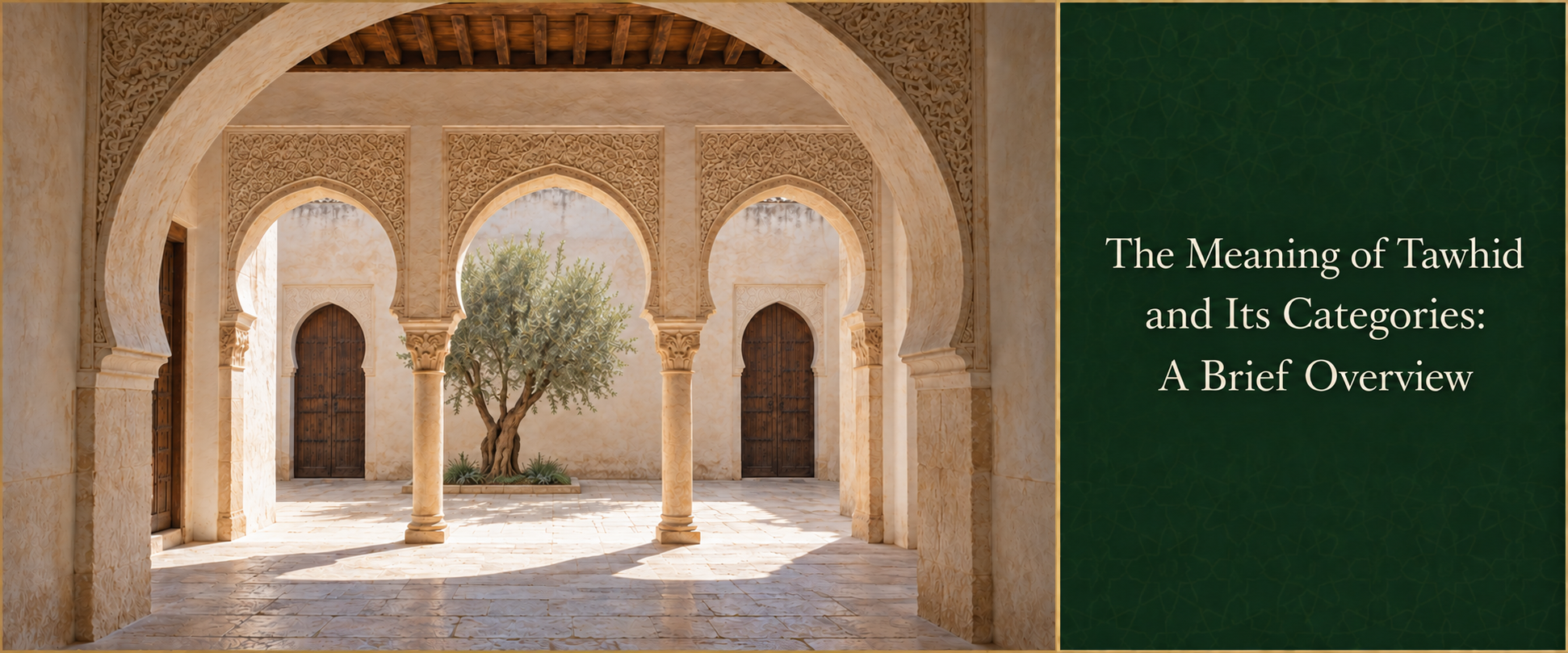 The Meaning of Tawhid and Its Categories: A Brief Overview.png