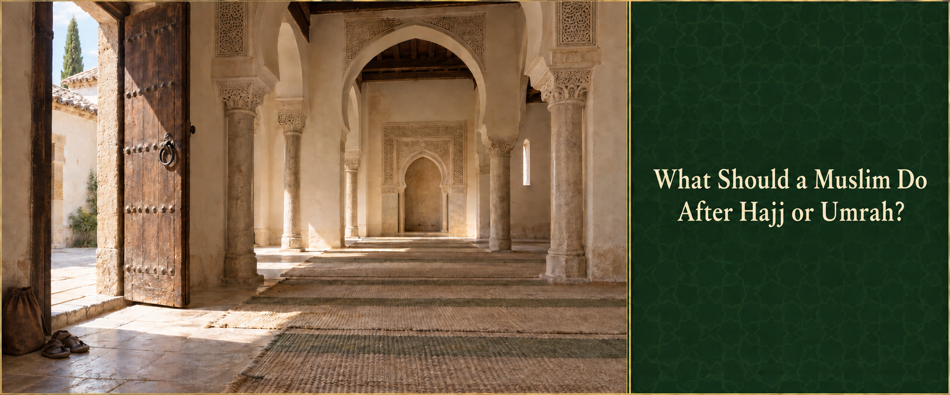 What Should a Muslim Do After Hajj or Umrah?.png