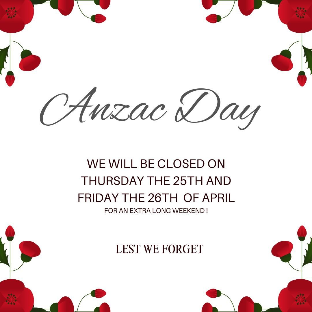 We hope you will get to enjoy an extra long weekend too! 
Lest we forget