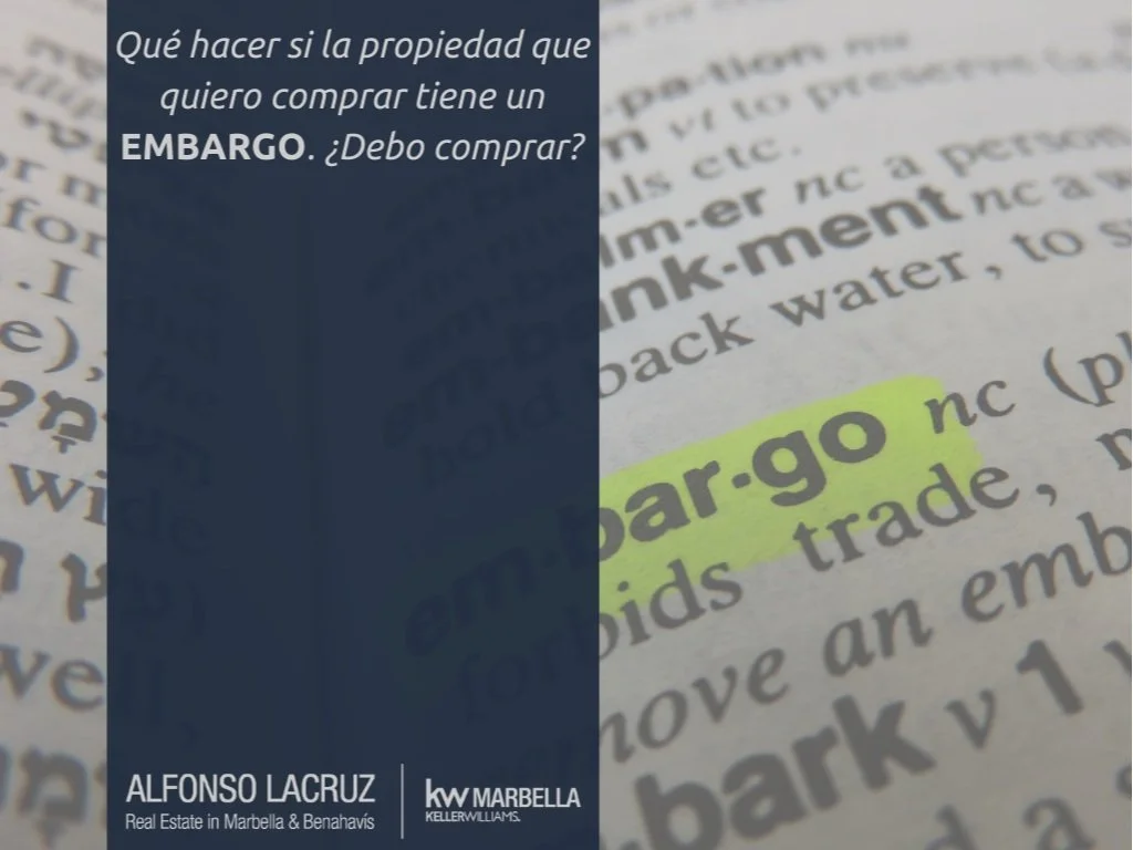 Qué hacer si la propiedad que quiero comprar tiene un embargo. ¿Debo comprar?