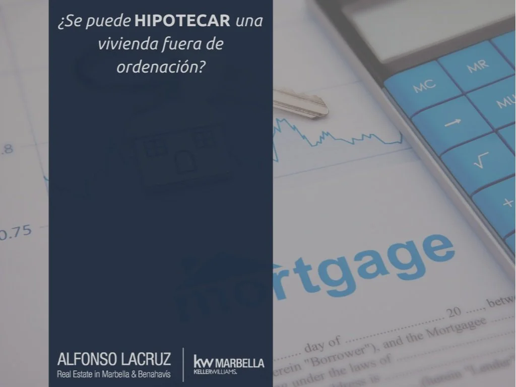 ¿Se puede hipotecar una vivienda fuera de ordenación?