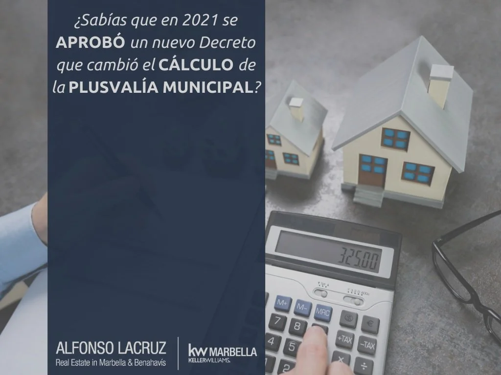 ¿Sabías que en 2021 se aprobó un nuevo Decreto que cambió el cálculo de la Plusvalía Municipal?