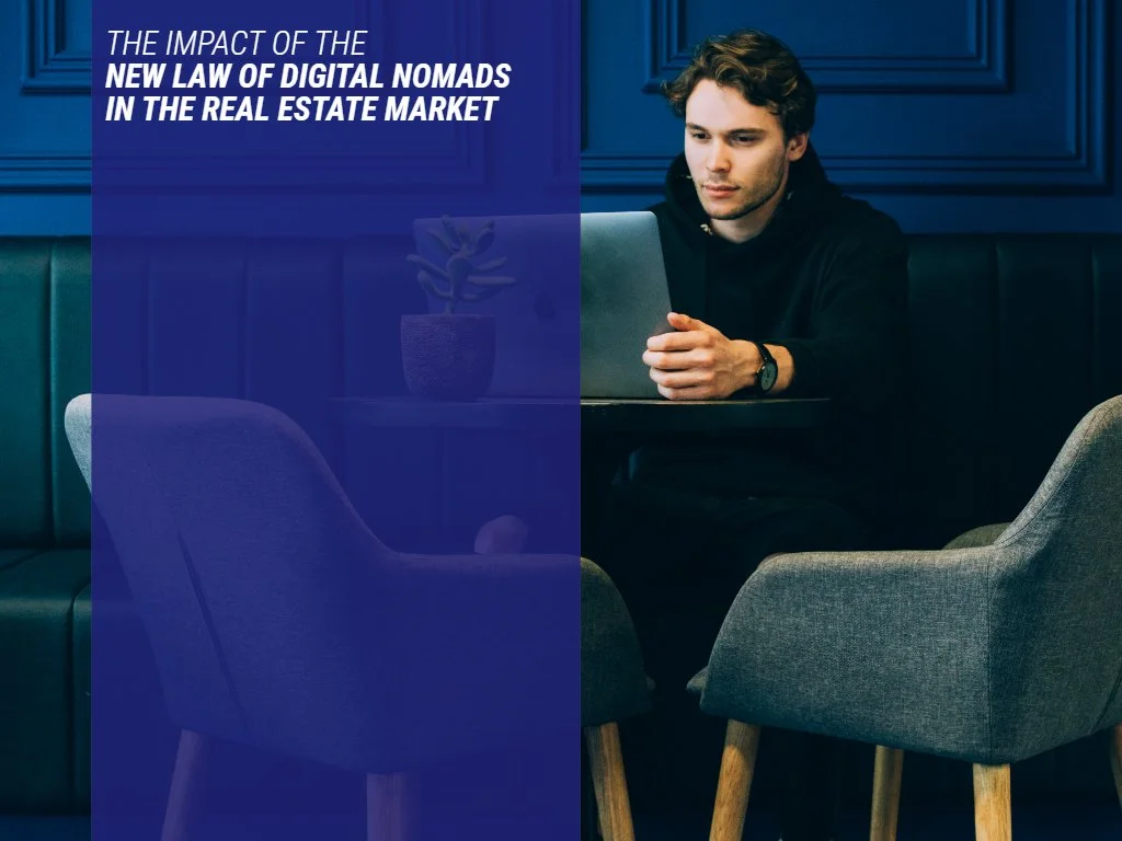 The impact of the new law of digital nomads in the real estate market