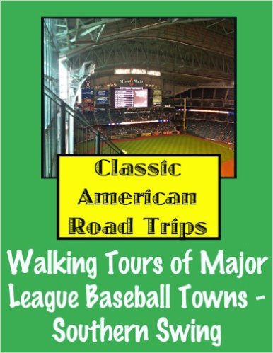 Walking Tours of Major League Baseball Teams on the Southern Swing