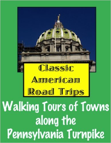 Walking Tours of Towns along the Pennsylvania Turnpike