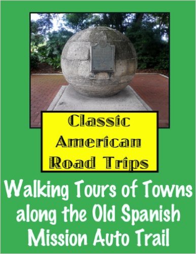 Walking Tours of Towns along the Old Spanish Auto Trail
