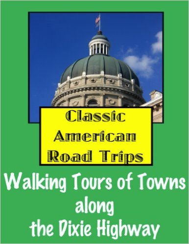 Walking Tours of Towns along the Dixie Highway