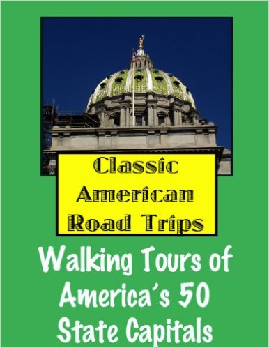 Walking Tours of America's 50 State Capitals
