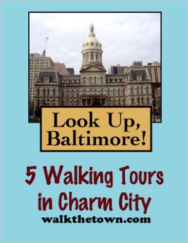 Look Up, Baltimore! 5 Walking Tours in Charm City
