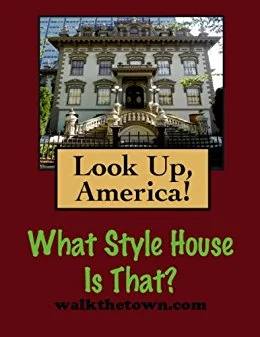 Excerpts from WHAT SYTLE HOUSE IS THAT?
