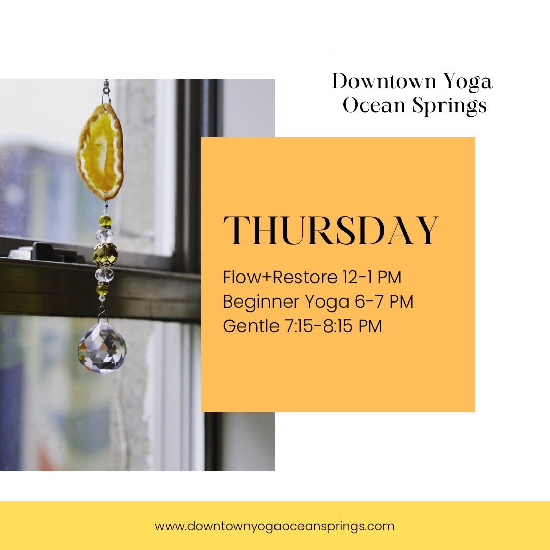 Just a view of offerings on Thursday! Reconnect with yourself through slow and intentional movement always linked with meditative breath work. You might even sleep more deeply too 😉 

#downtownyogaoceansprings #oceanspringsyoga