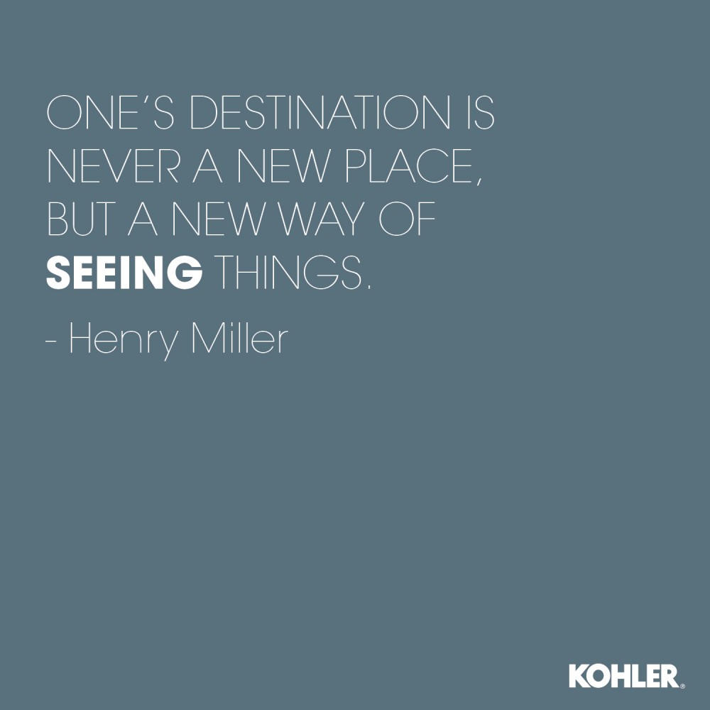 ONES DESTINATION IS NEVER A NEW PLACE, BUT A NEW WAY OF SEEING THINGS HENRY MILLER.jpg