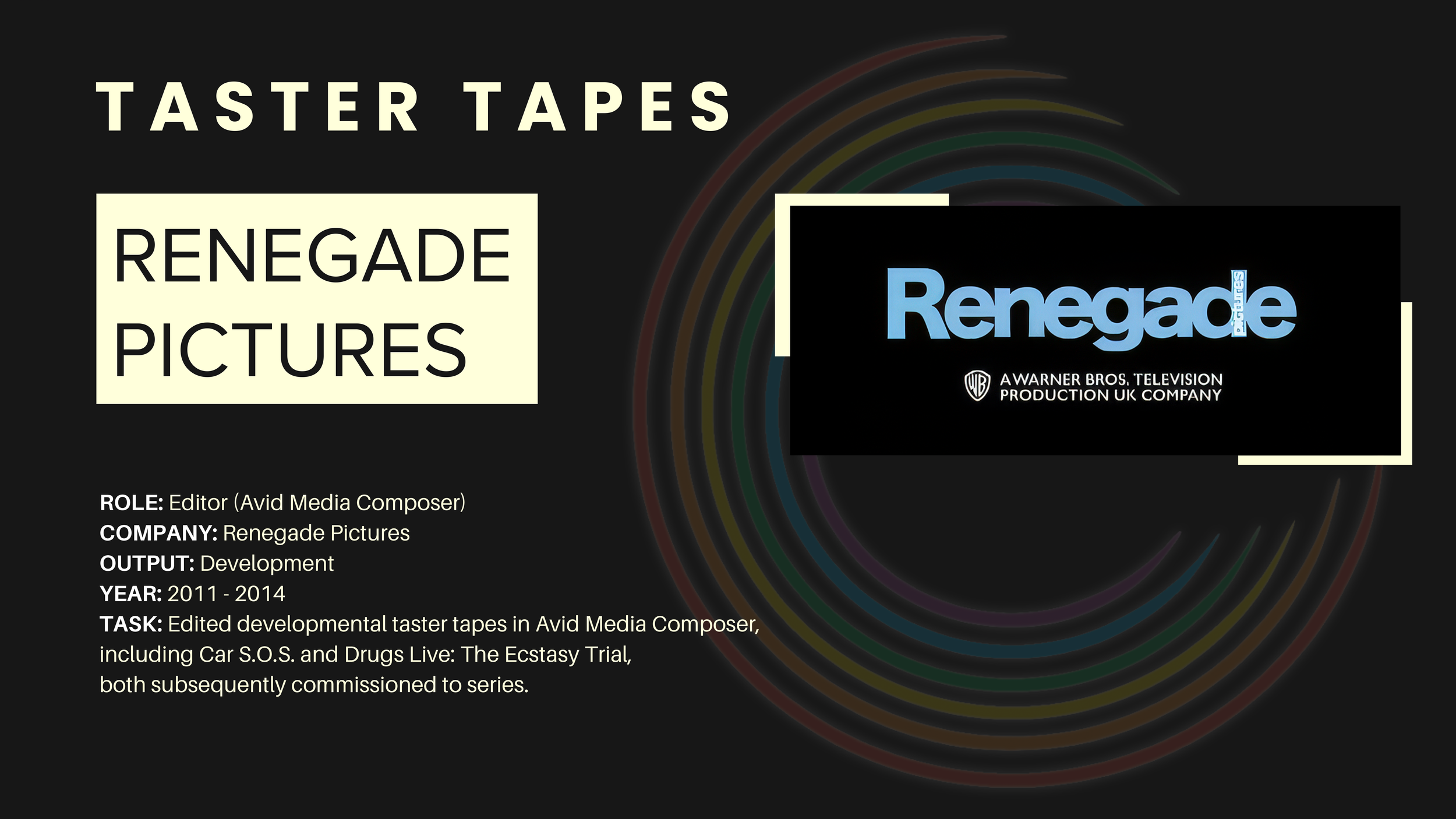 SHORT RENEGADE TASTER TAPES.png