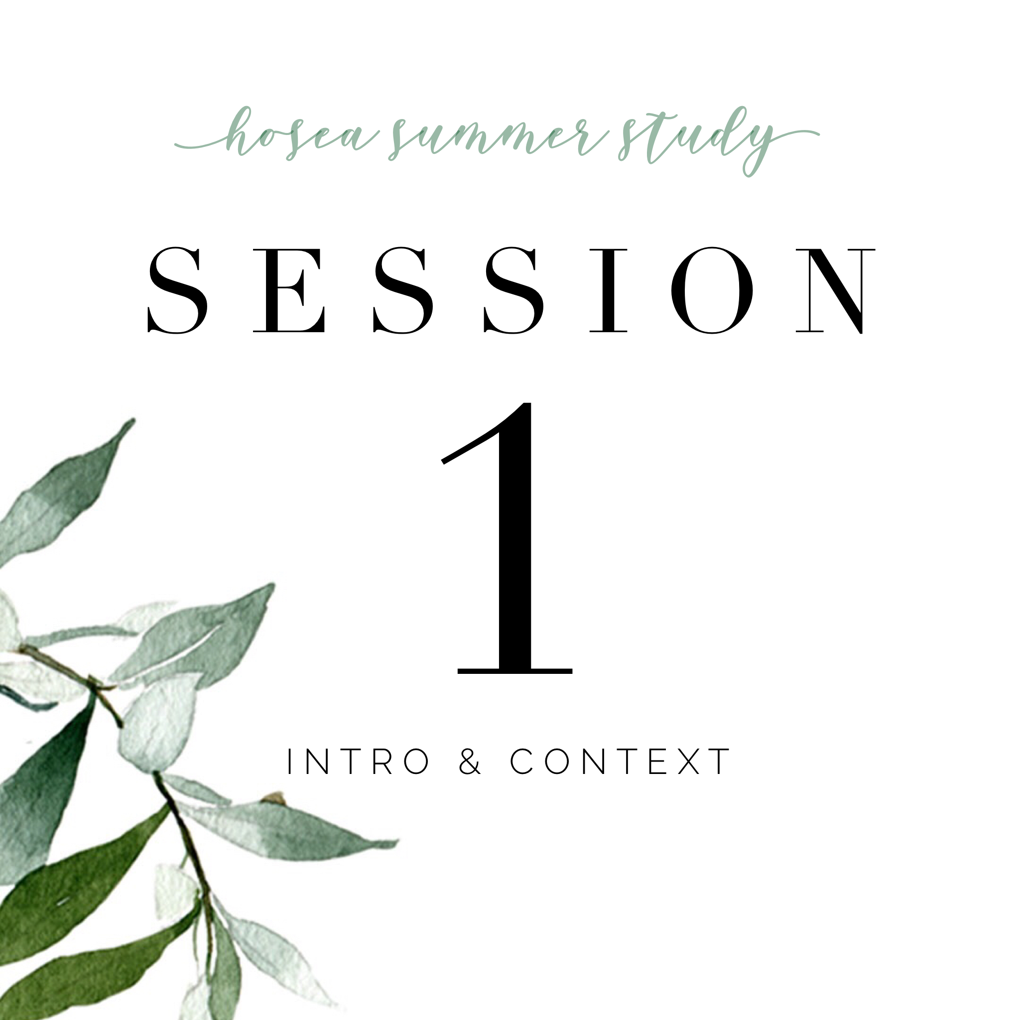 Hosea | Session 1 | Intro + Context