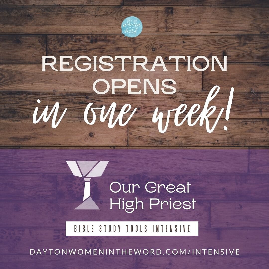 📣 In just one week registration opens for our Bible Study Tools Intensive! 📣

Come spend the day with Dayton Women in the Word and your sisters-in-Christ!

We hope you plan on joining us on July 22 for a day full of deep study of the Word. At this 