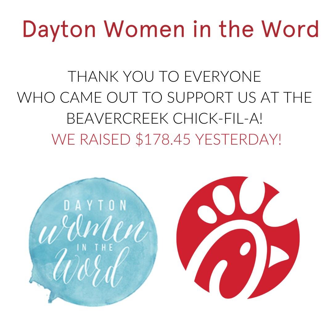 A huge THANK YOU to everyone who joined us at the Beavercreek Chick-fil-A yesterday in support of Dayton Women in the Word! We loved seeing everyone's photos and videos as they enjoyed the tastiest chicken in town. Together, we were able to raise $17