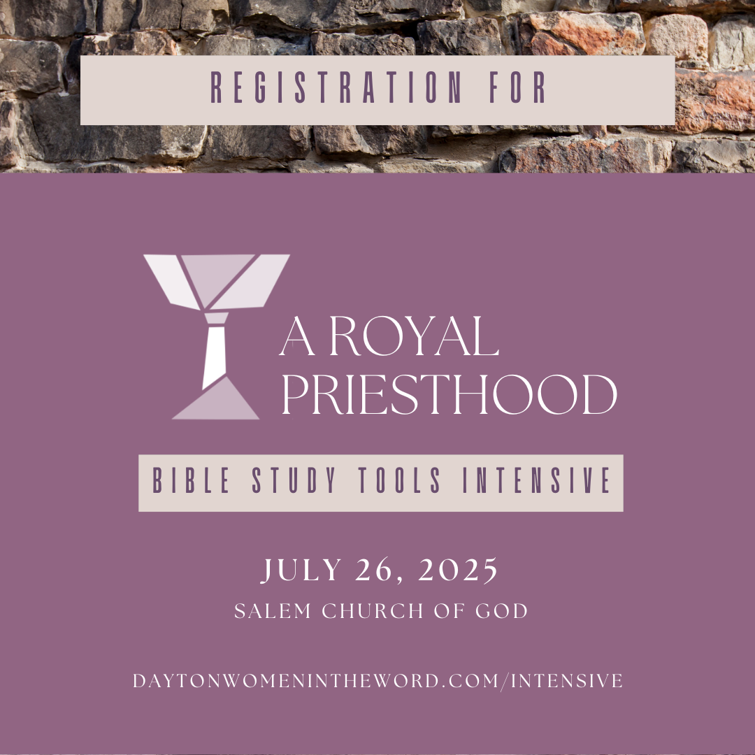 REGISTRATION FOR: Bible Study Tools Intensive // A Royal Priesthood