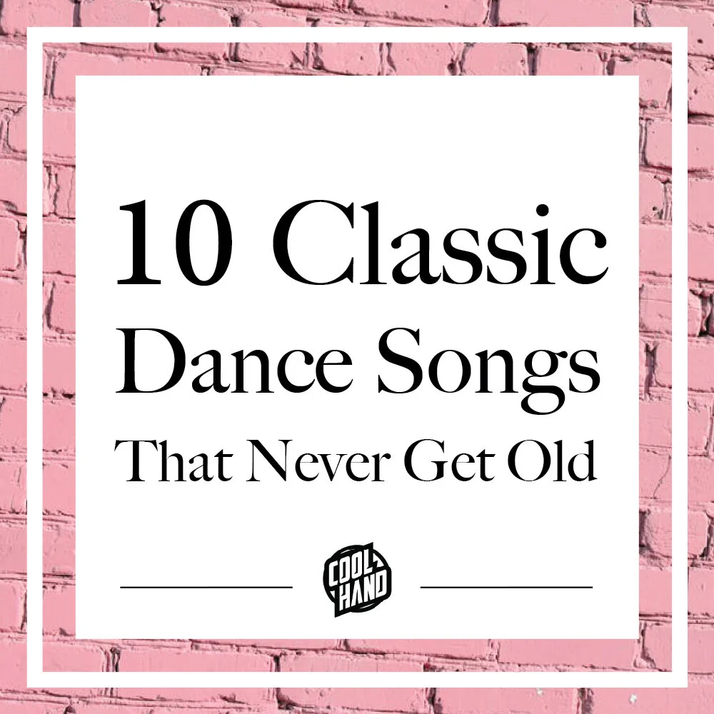 10 Classic Dance Songs that Never Get Old.jpg