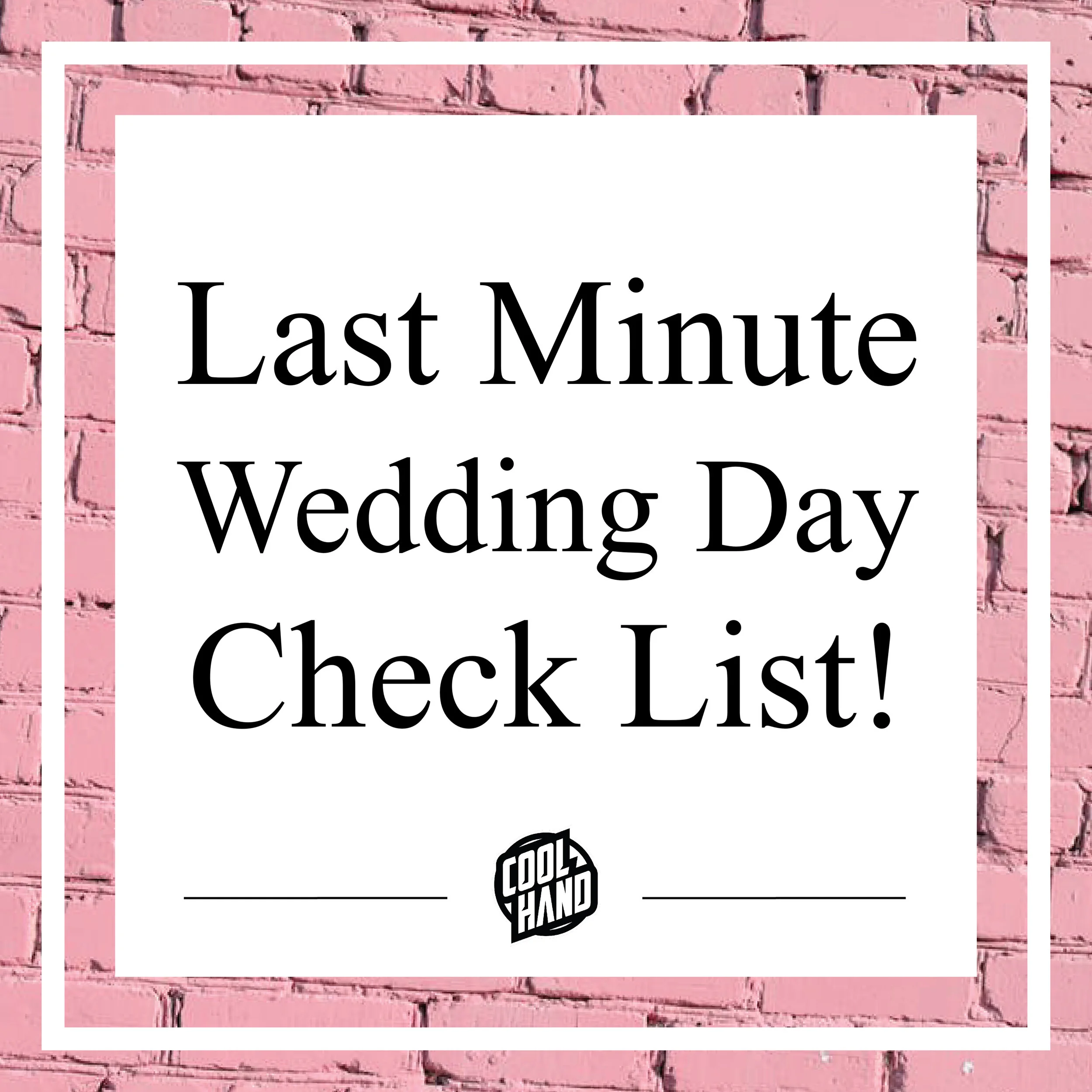 Last Minute Wedding Day Checklist — DJ CoolHand Wedding DJ based in NYC
