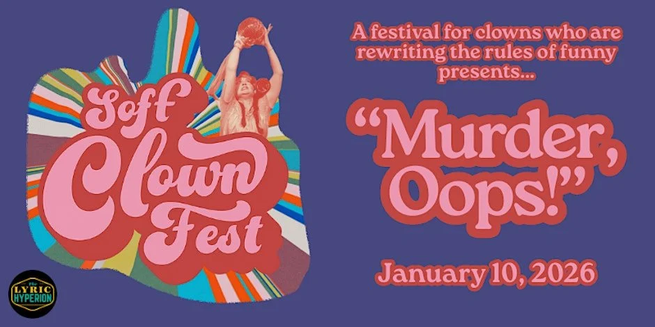 Murder, Oops! at Soft Clown Fest