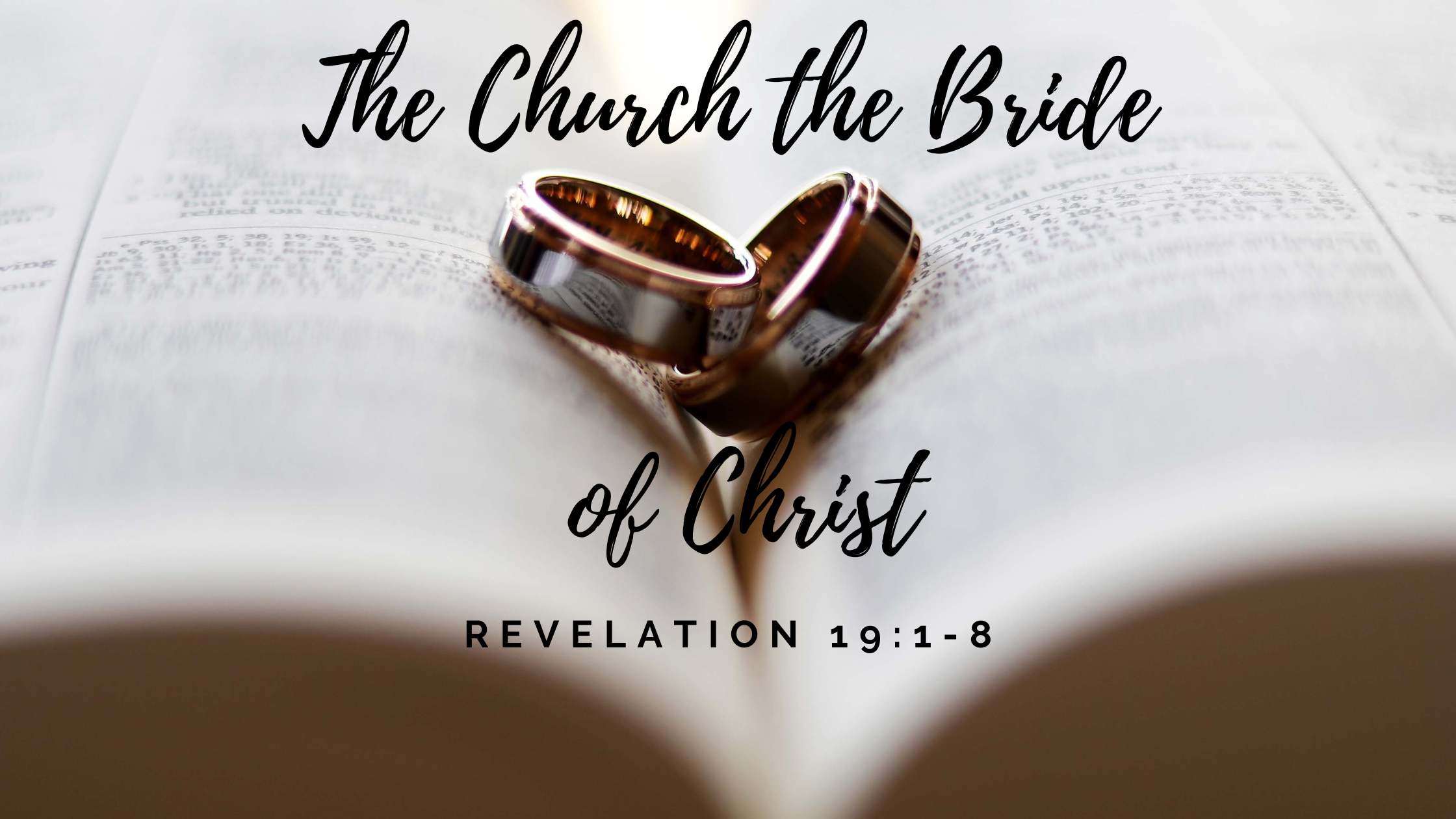 Ideas for Family Worship Revelation 19:1-8 Church - Bride of Christ