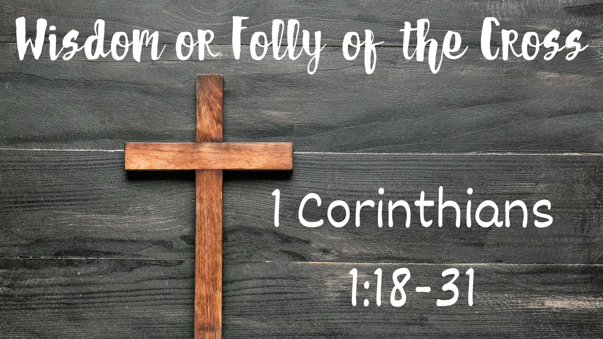 Family Worship Ideas Pack 1 Corinthians 1:18-31 Wisdom and Folly