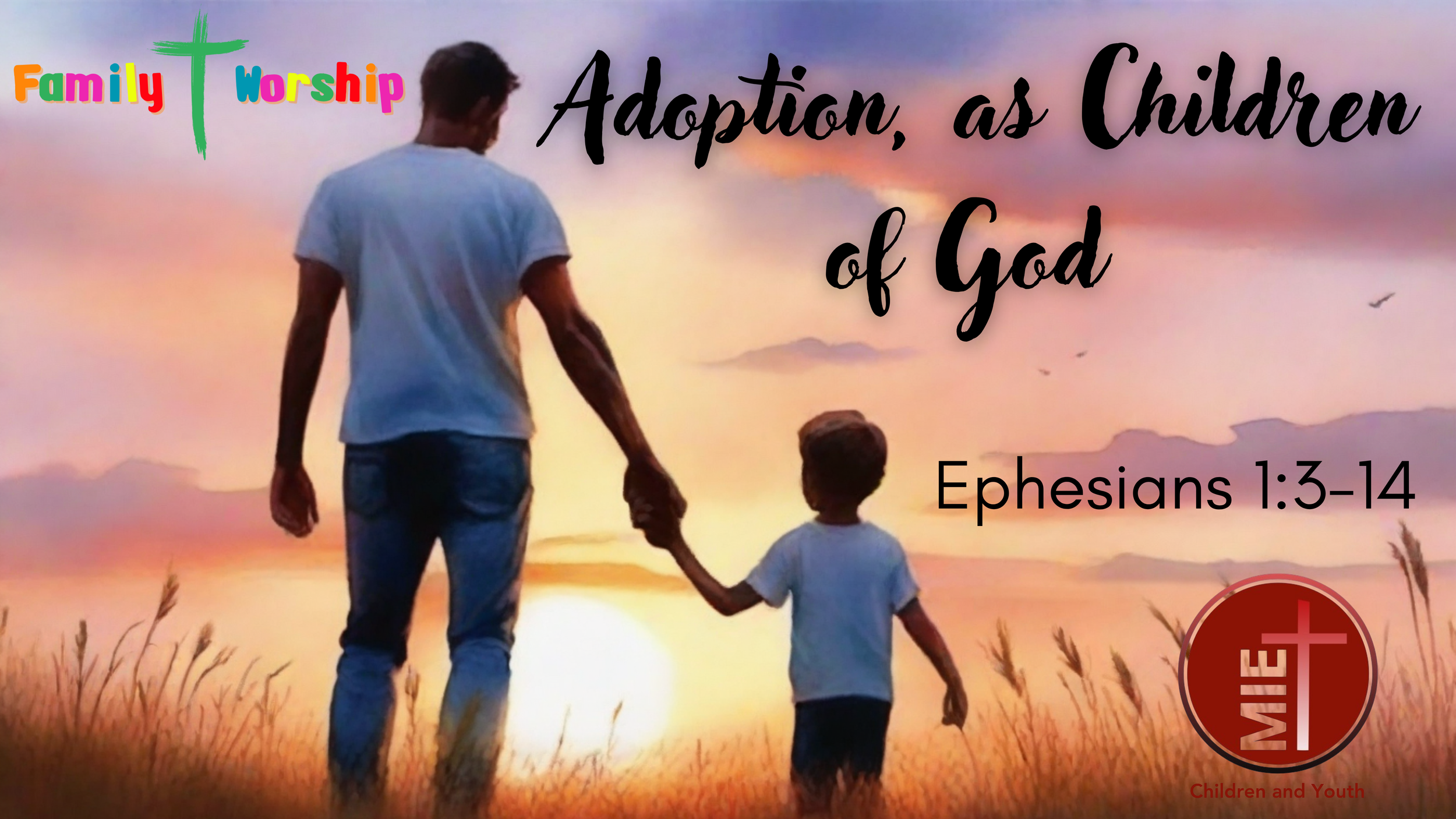 Family worship Pack Ephesians 1:3-14