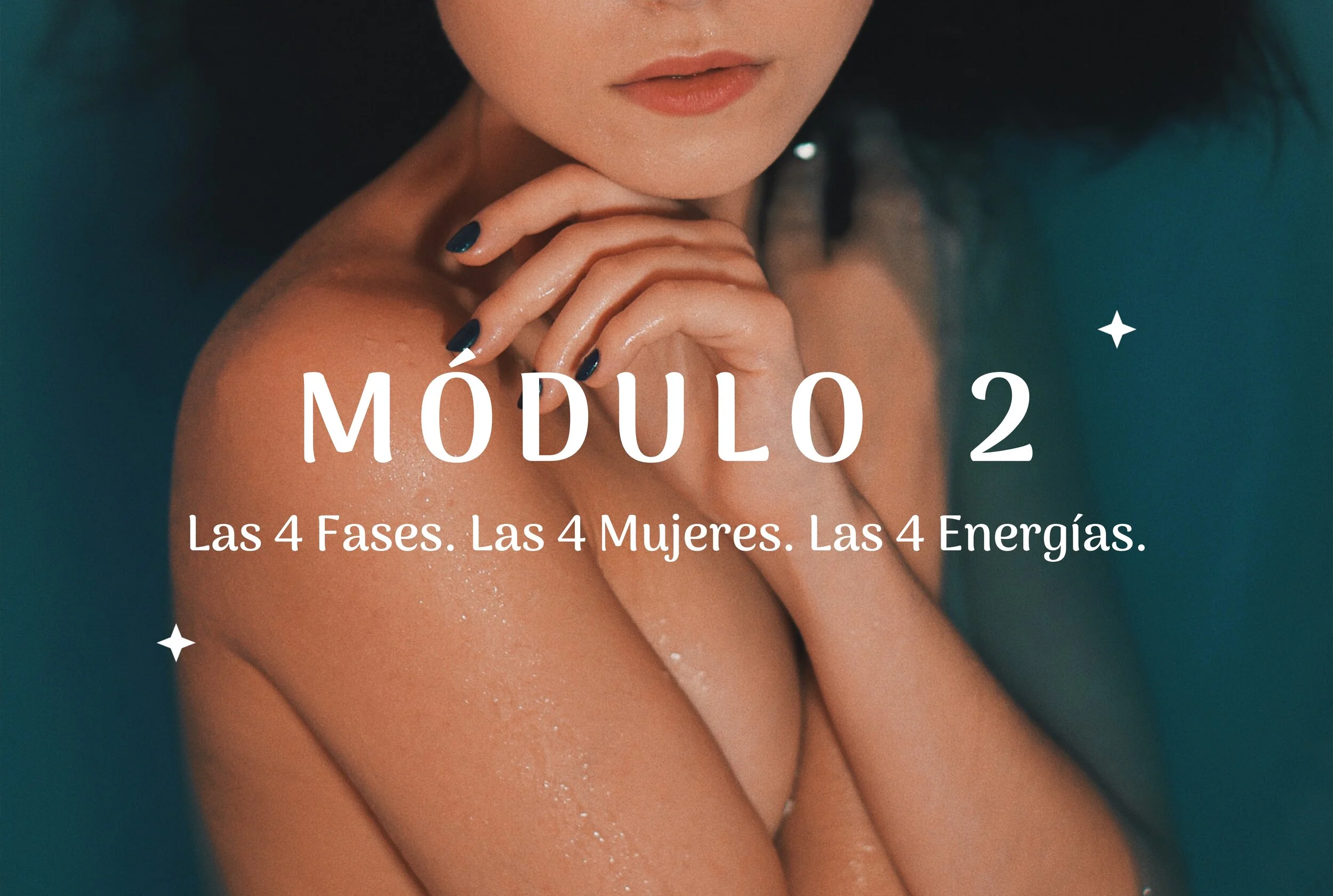 Módulo 2: Las 4 fases. Las 4 mujeres.