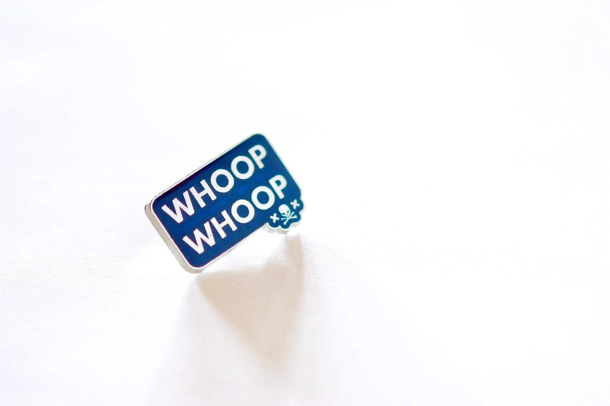 Sirens Enamel "WHOOP WHOOP" Pin