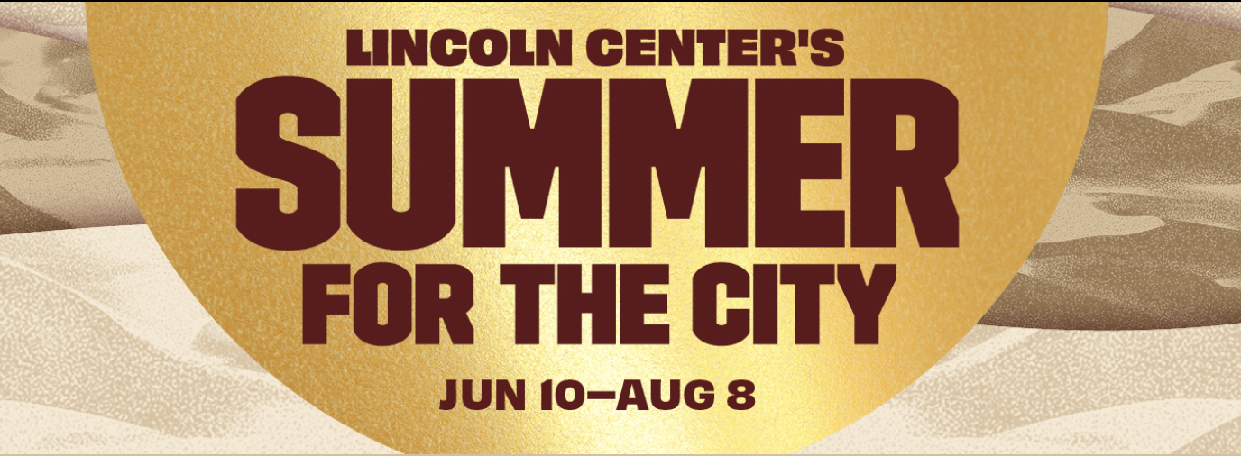 Fram Field Trip! Lincoln Center Summer for the City 