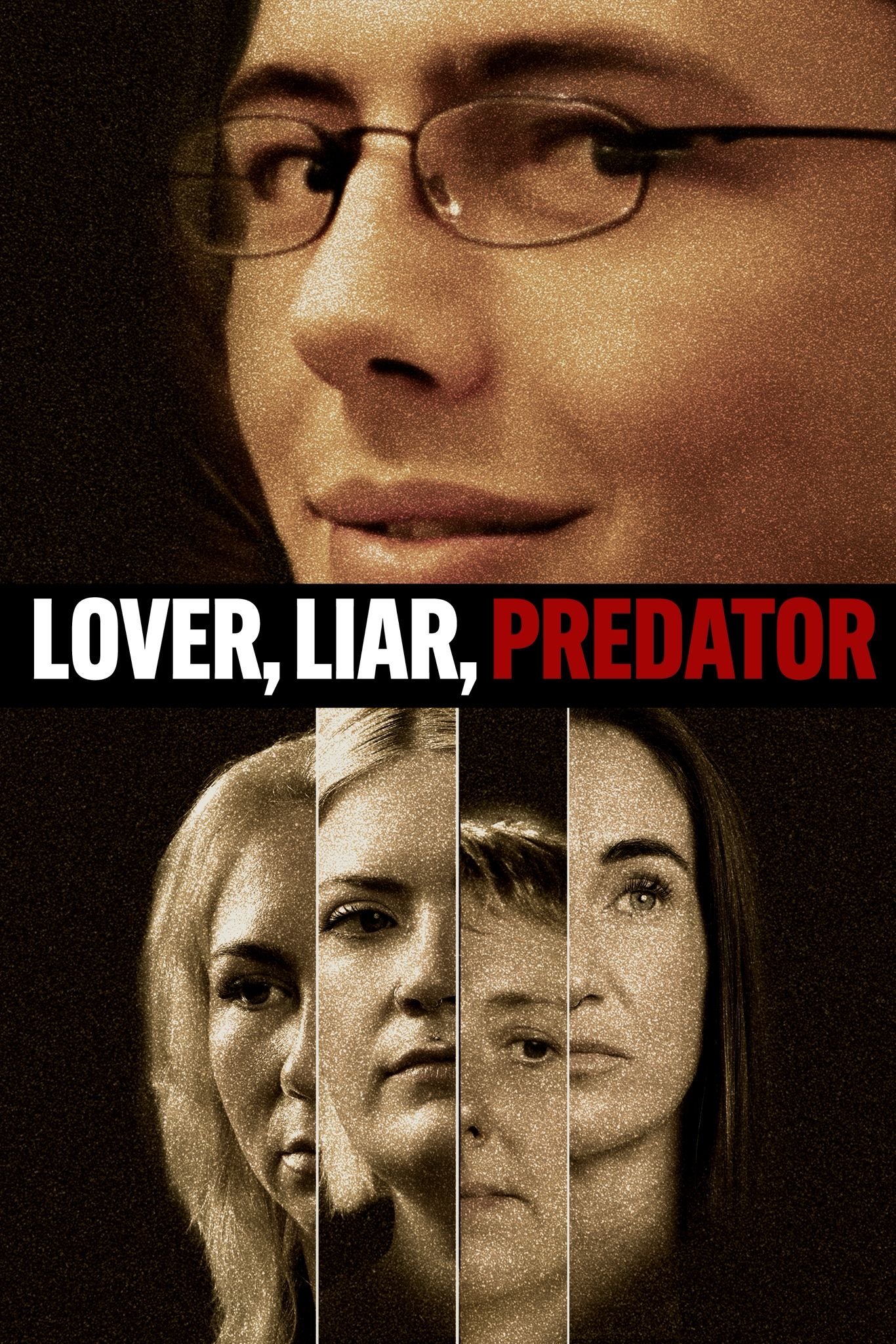 Lover Liar Predator - feature documentary