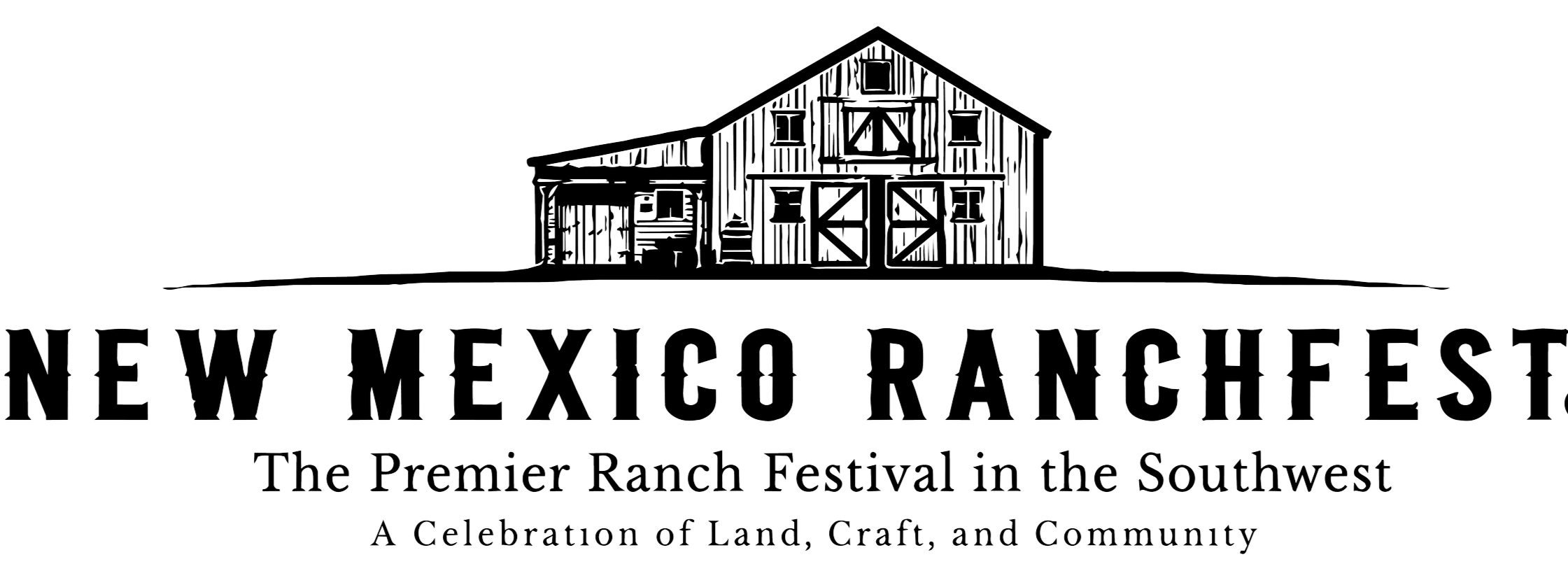 Logo for New Mexico Ranchofest featuring a line drawing of a barn above the text, 'New Mexico Ranchofest,' with the tagline 'The Premier Ranch Festival in the Southwest' and 'A Celebration of Land, Craft, and Community'.