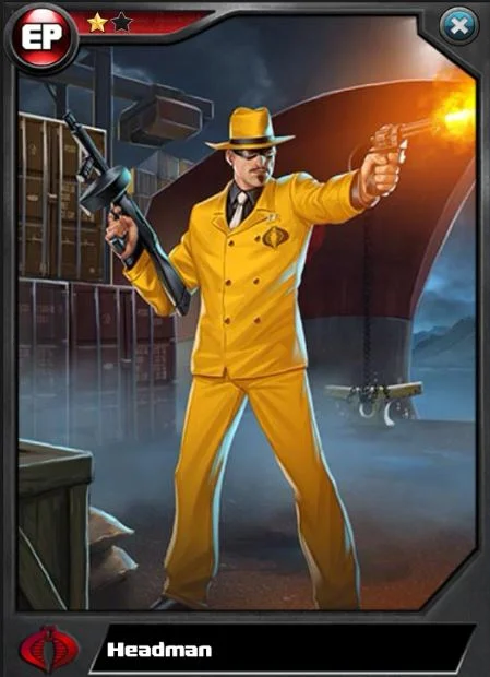 The Headman appeared in his modern era yellow suit in the G.I. Joe Battleground card game and was designated as a member of cobra, which was never the case.