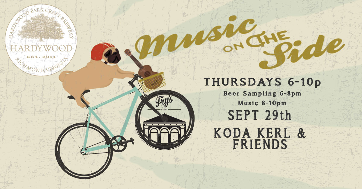 Party on the Patio! Thursday, Sept 29th with Koda Kerl & Friends (of Chamomile & Whiskey)! Hardywood will be sampling refreshing summer brews starting at 6:00pm. Music starts at 8:00pm. It's gorgeous weather for a party on the patio! September's "Music on The Side" features our friends Hardywood Park Craft Brewery all month! Join us on the patios every Thursday night in September. Music on the Side is a music series and brewery residency at Fry's Spring Station, featuring a careful selection of the best local music and beverage craft.