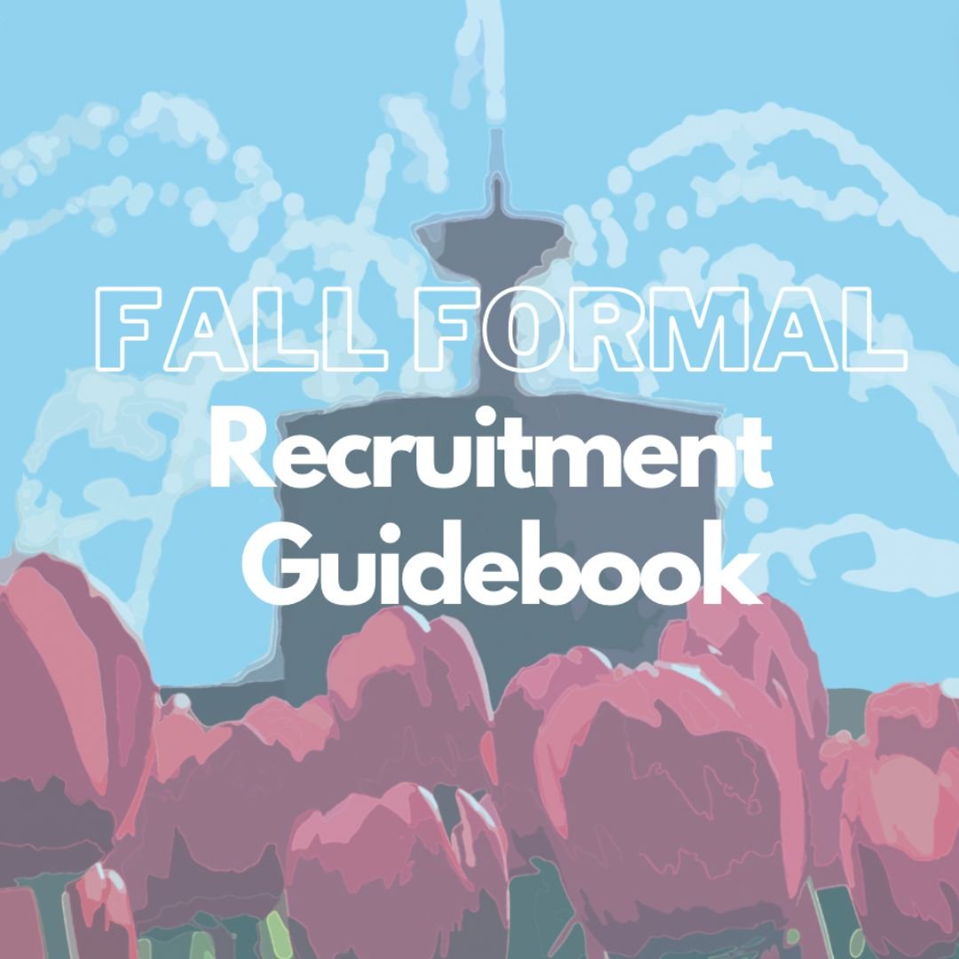 THE GUIDEBOOK IS HERE! Want to learn more about fall formal recruitment? Read our guidebook, it contains information from schedules to chapters and more. This book breaks down every detail of the Panhellenic Association and the recruitment process. A