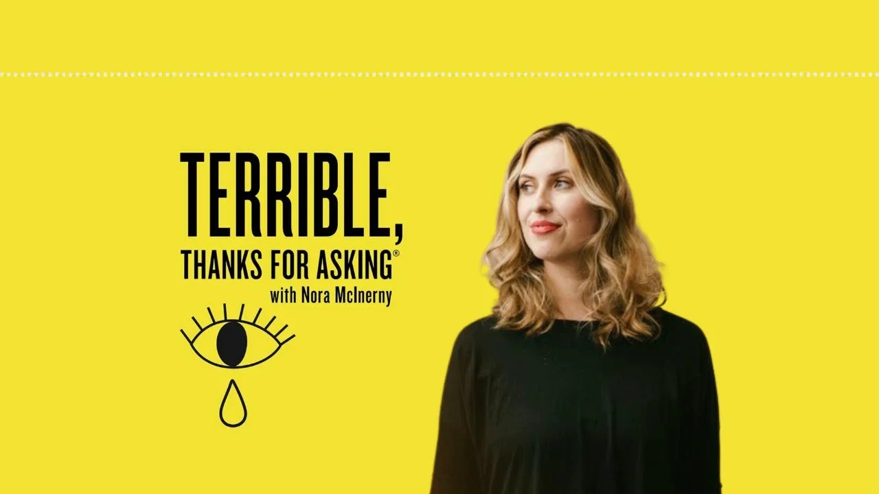 Jessica Rotondi on The Terrible, Thanks for Asking Podcast With Nora McInerny