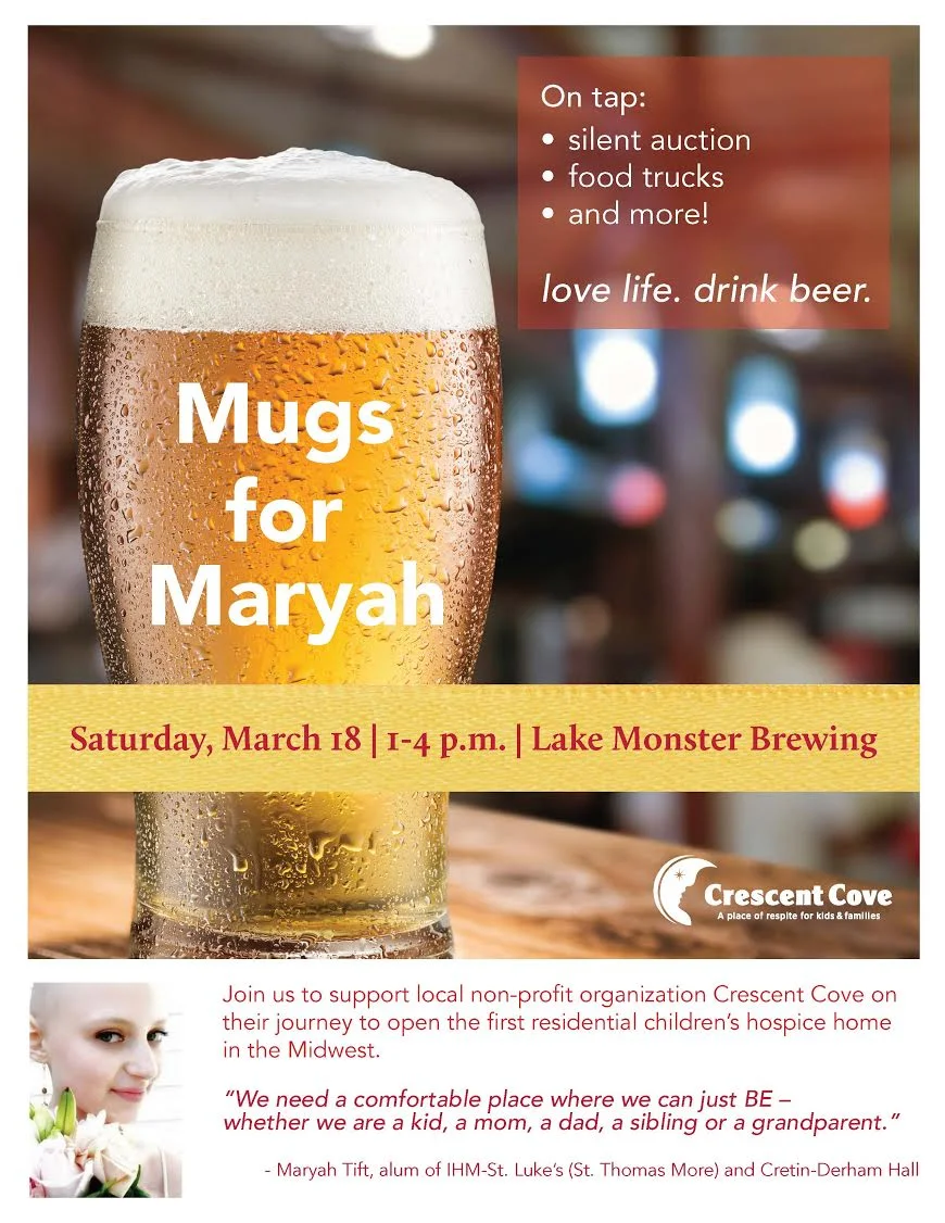      

 
   We’re thrilled to announce that the second annual Mugs for Maryah fundraising event will take place Saturday, March 18, 2017 at Lake Monster Brewing Company in St. Paul. Last year, we raised an incredible $7,000 in support of Crescent Cov