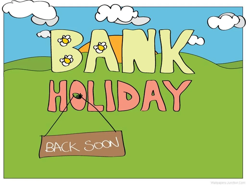 Bank Holiday/Mid Term Break
