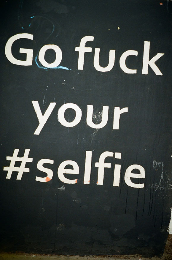 12.10.15 - GO FUCK YOUR SELFIE