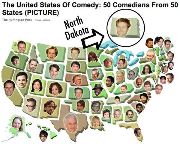 I am the representative comedian for North Dakota