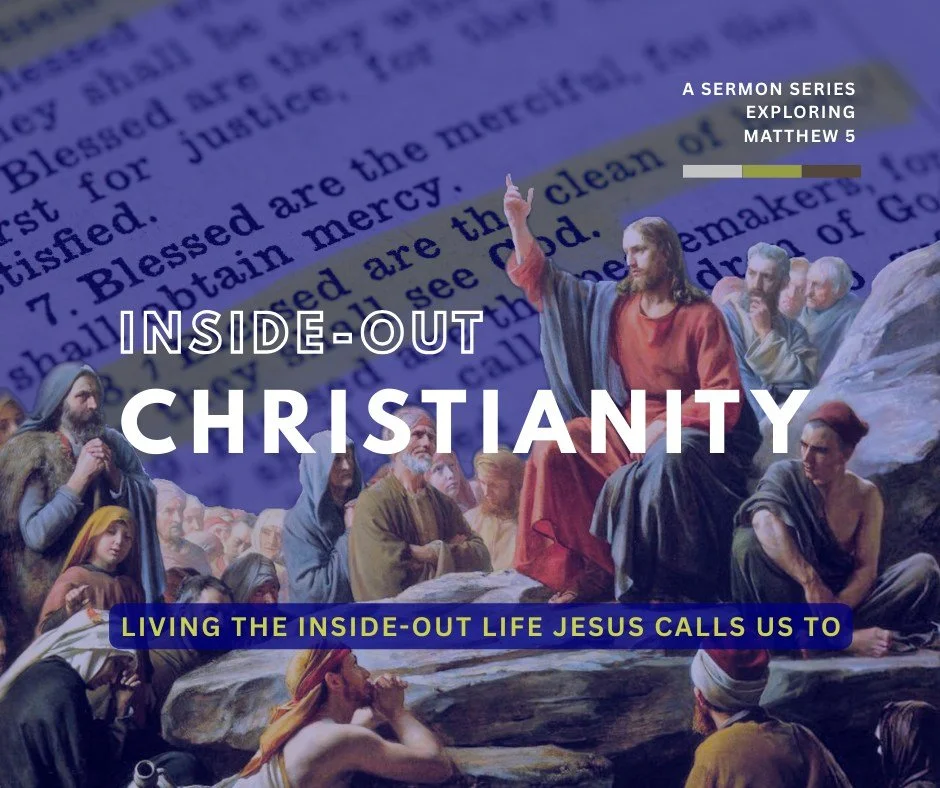 What if Christianity is upside down from what we expected and changes us from the inside out? 

Pastor Gary will be preaching out of Matthew 5 this month as we explore what it means to live the inside-out life Jesus calls us to.