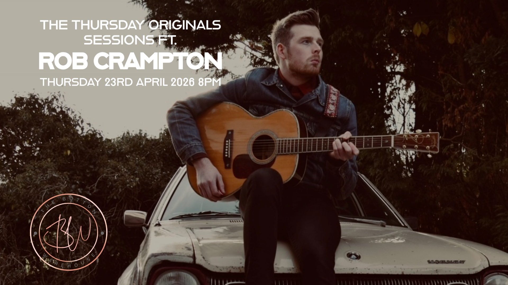 THURSDAY ORIGINALS SESSIONS FT. ROB CRAMPTON