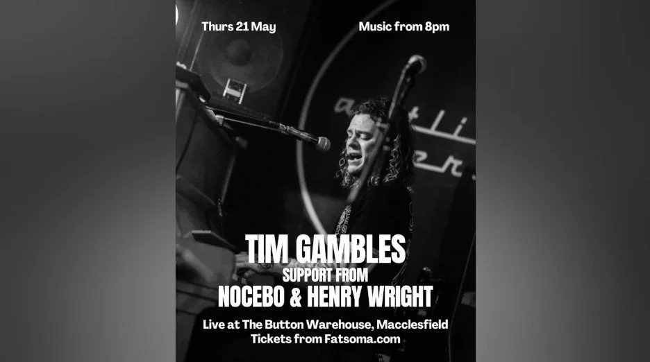 TIM GAMBLES LIVE AT THE BUTTON WAREHOUSEN **TICKETED**