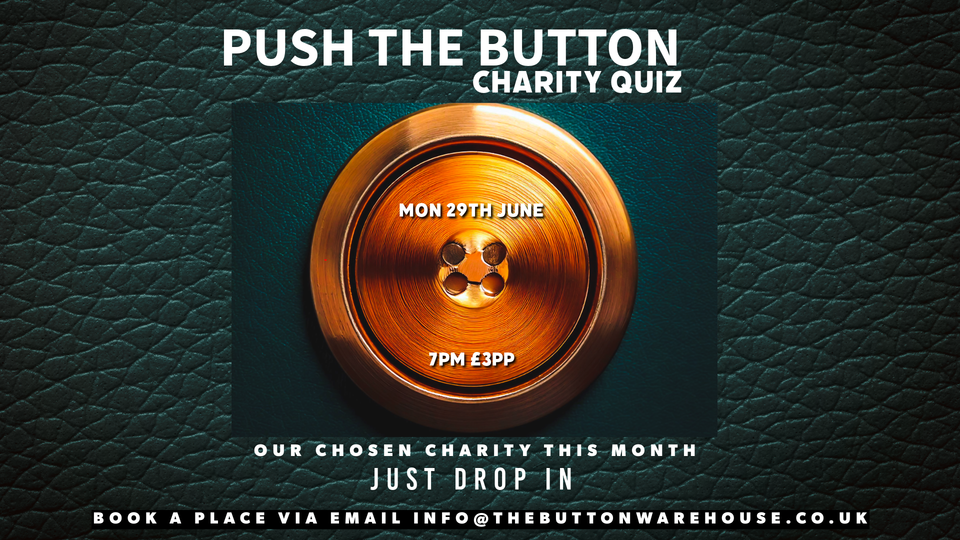 PUSH THE BUTTON CHARITY QUIZ - JUNE - FOR JUST DROP IN MACCLESFIELD