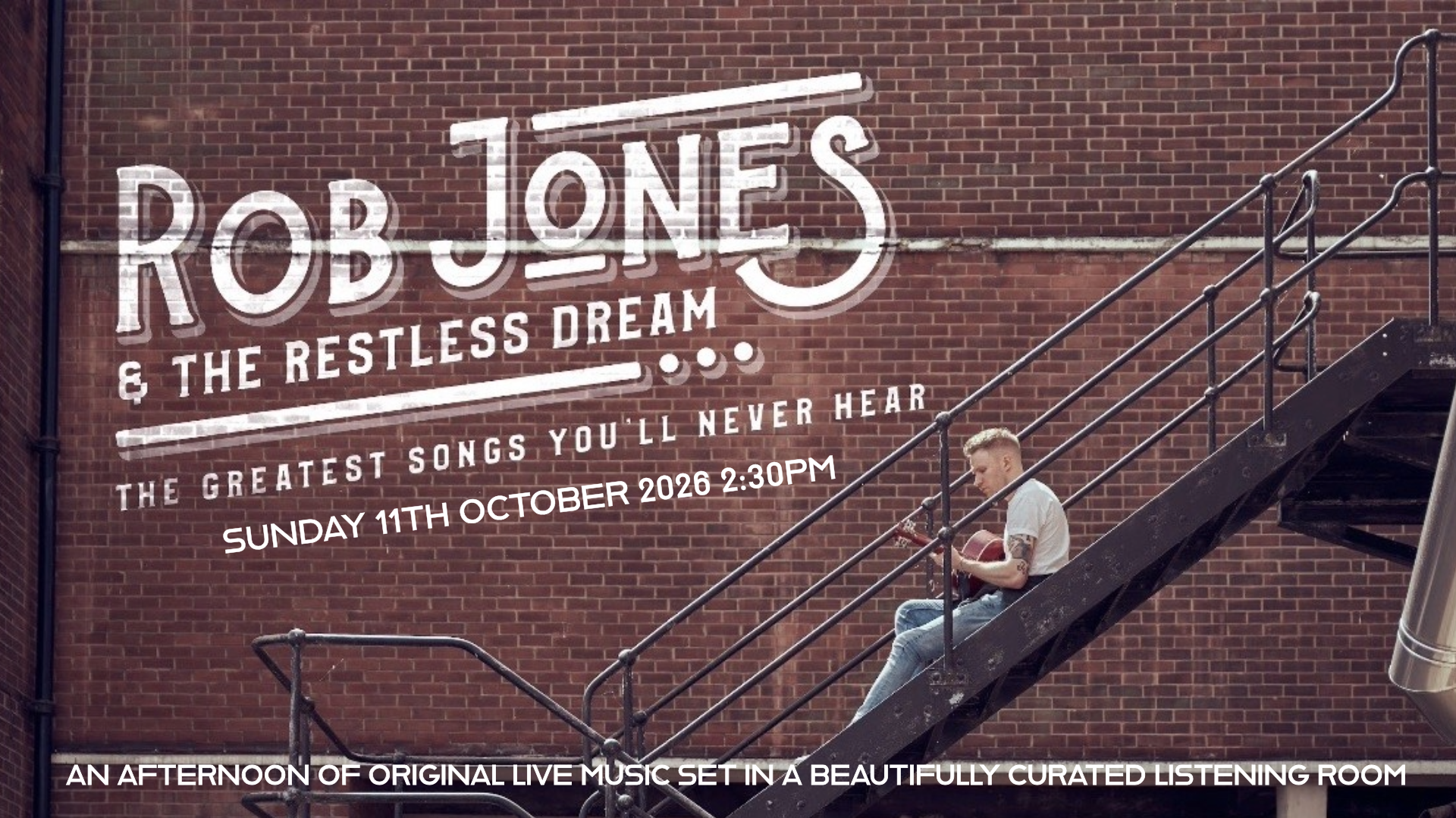 THE SUNDAY SESSIONS FT. ROB JONES &amp; THE RESTLESS DREAM