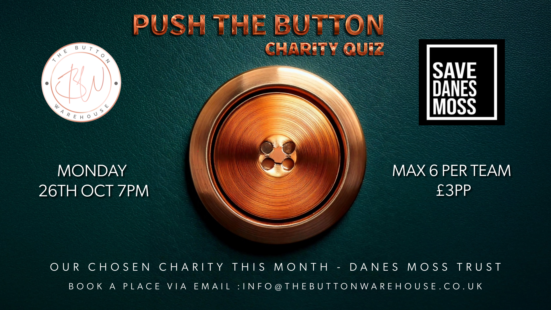 PUSH THE BUTTON CHARITY QUIZ - DANES MOSS TRUST