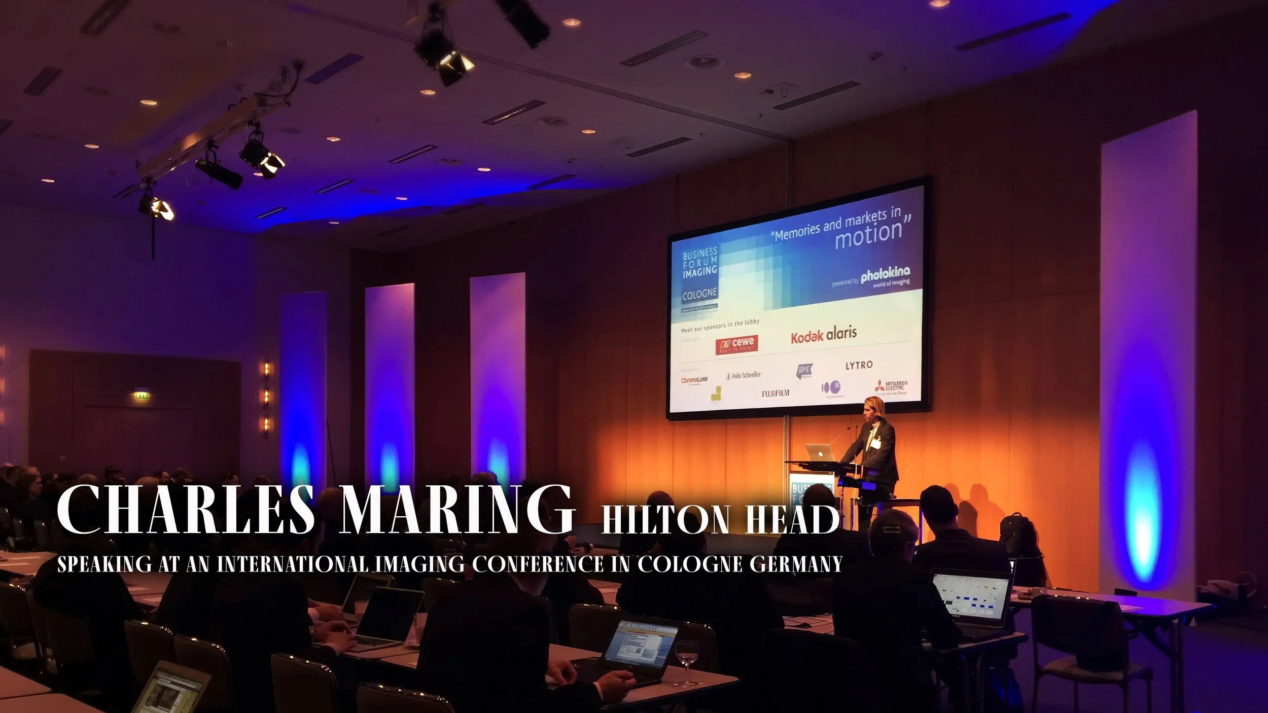 Charles Maring speaking at the Business Forum Imaging international conference in Cologne, Germany, showcasing his experience as a keynote speaker available for Hilton Head Island corporate events and conferences.